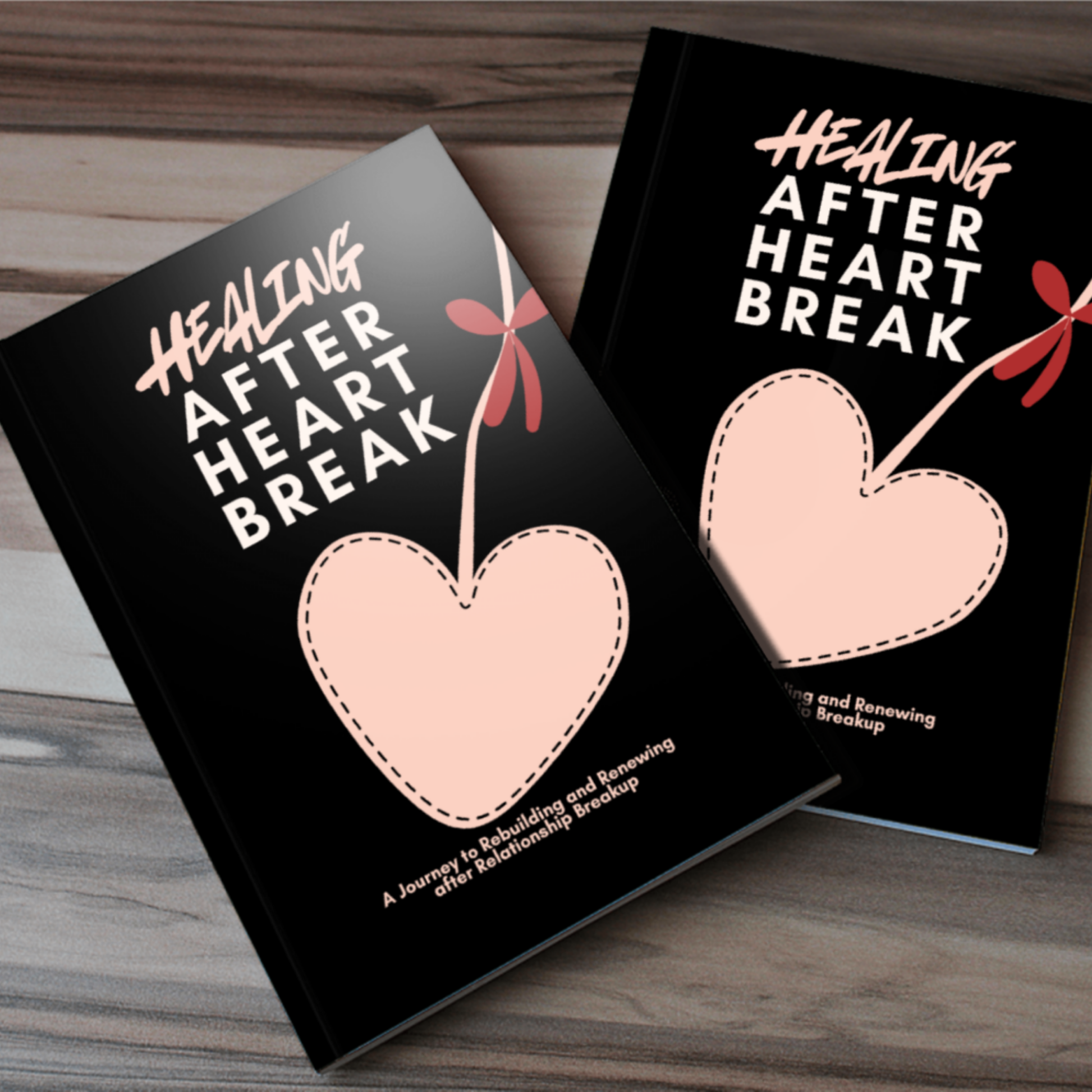 Healing After Heartbreak: 30 Day Journal