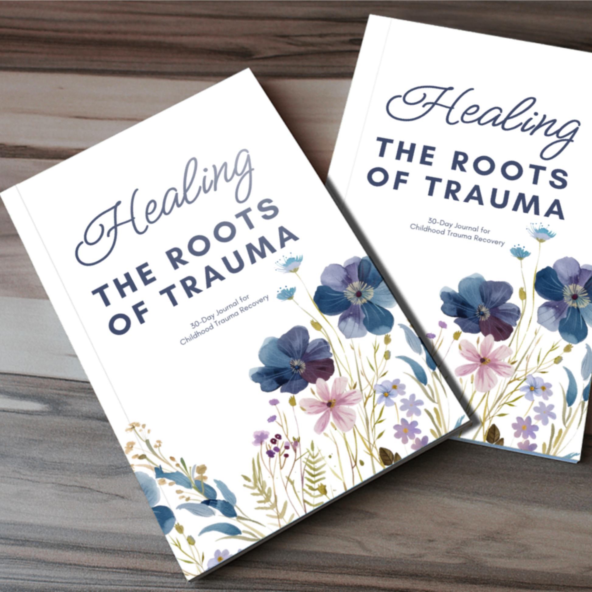 Healing the Roots of Trauma Journal