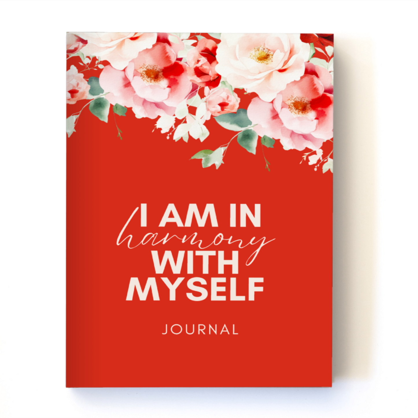 I am in Harmony with Myself Journal Notebook