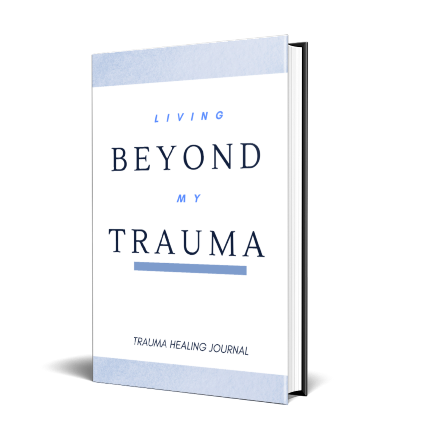 Living Beyond My Trauma Journal