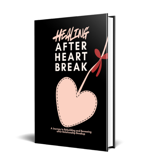 Healing After Heartbreak: 30 Day Journal