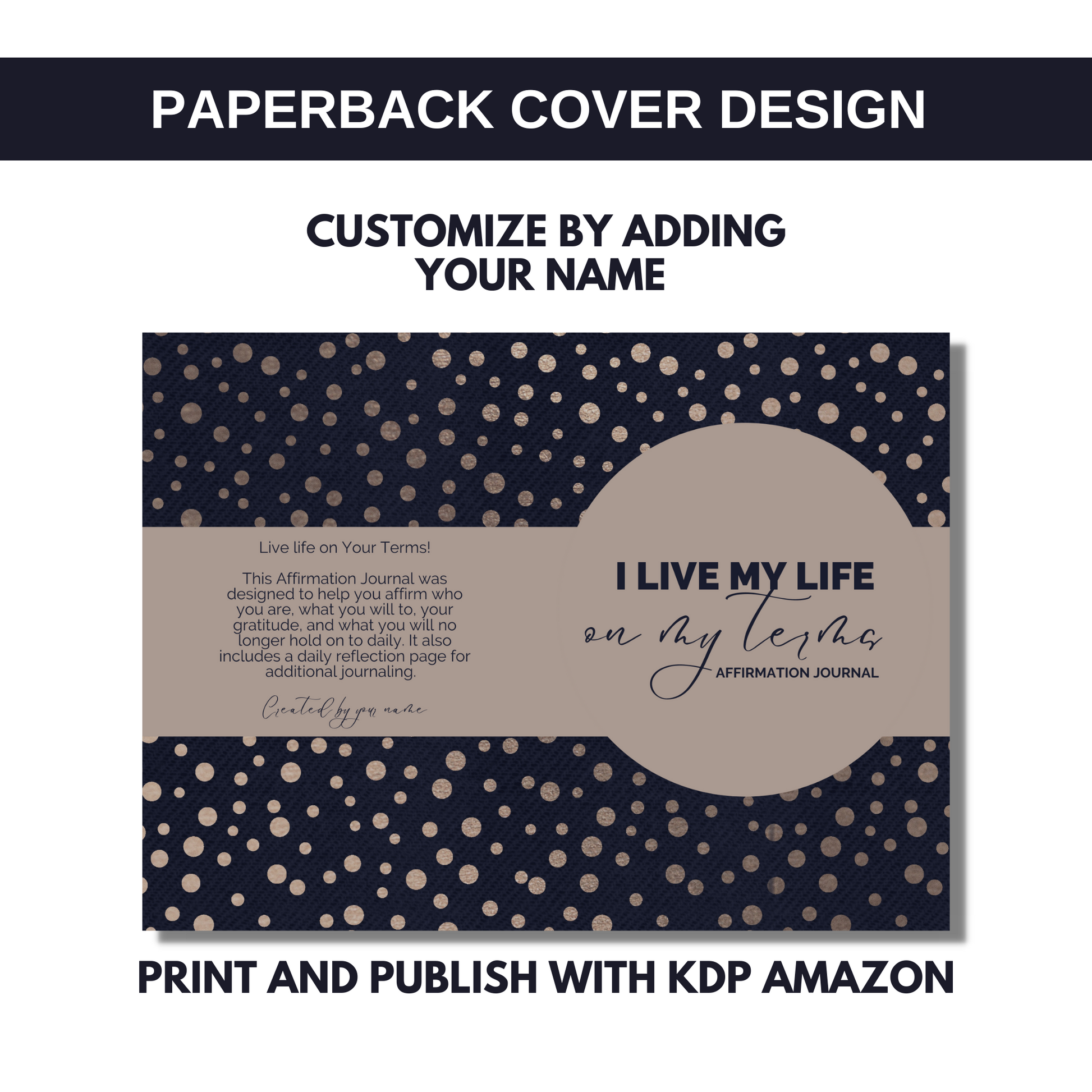 I Live My Life Own My Terms Affirmation Journal for KDP Amazon & The Book Patch
