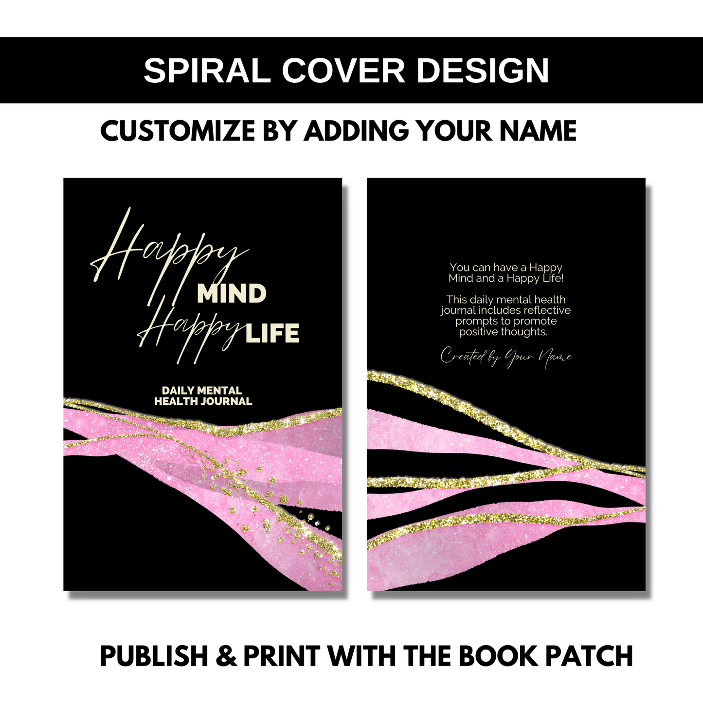 Happy Mind Happy Life Mental Health Journal for KDP Amazon & The Book Patch